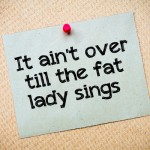 Fat Lady Singing 2